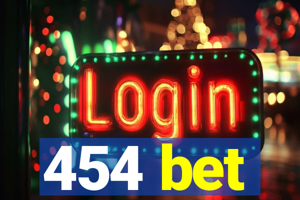 454 bet